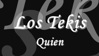 Los Tekis - Quien [SAYA] chords