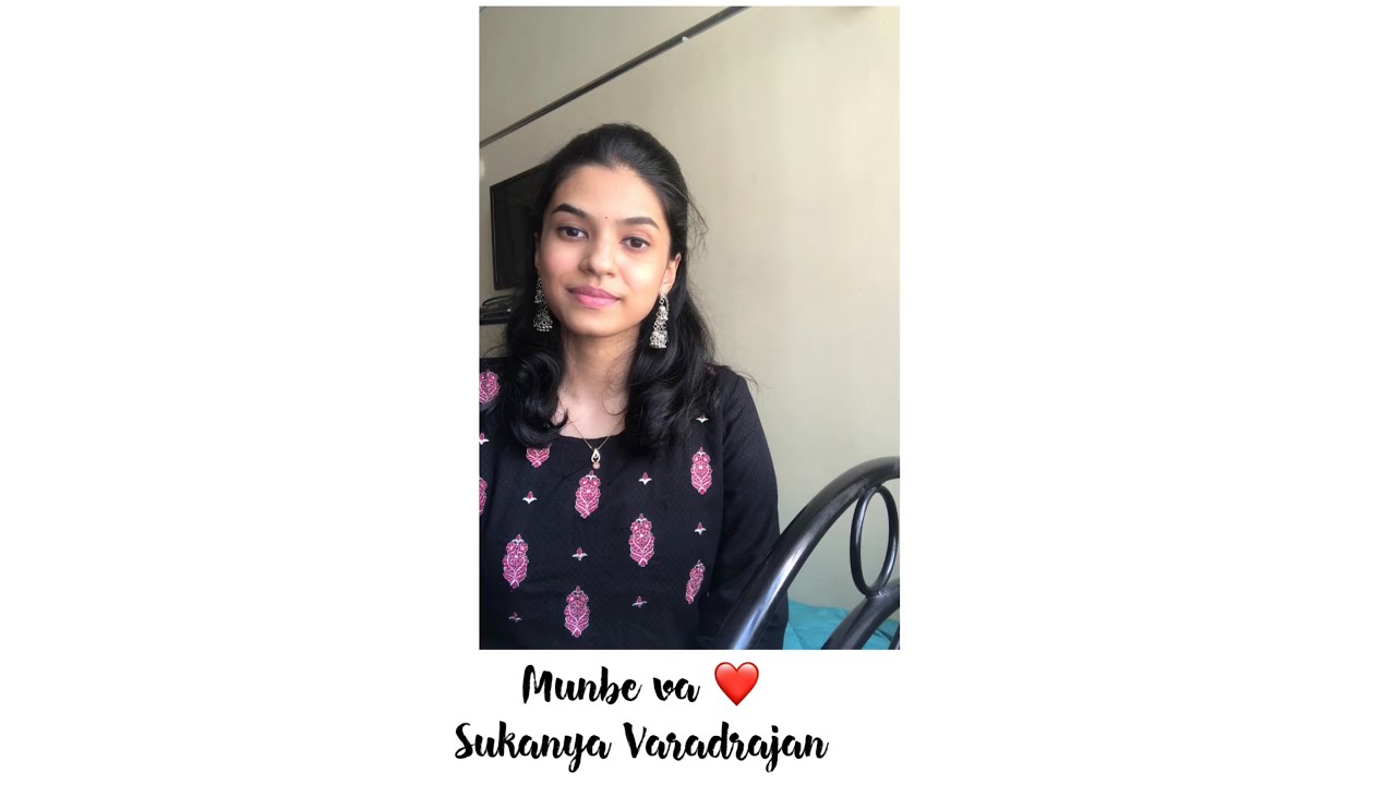 Munbe Ve Cover  Sukanya Varadharajan
