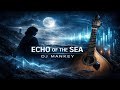 DJ-Mankey – Echo of the Sea (Eco do Mar) 🌊🎶 (Deep Melodic House)