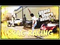 GTA 5 ROLEPLAY - DRAG RACING (GONE WRONG)