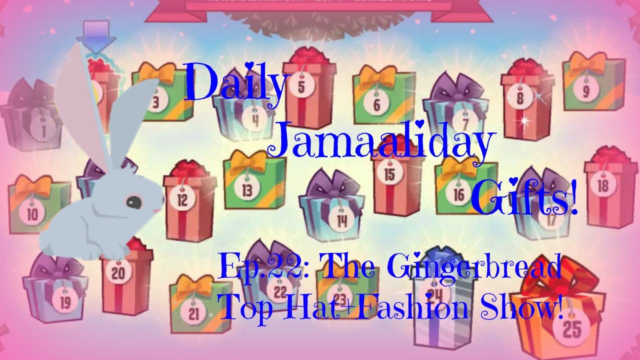 Daily Jamaaliday Gifts! Ep. 22 The Gingerbread Top Hat+Fashion Show