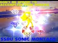 Don't be afraid to accomplish your dreams- SSBU SONIC MONTAGE