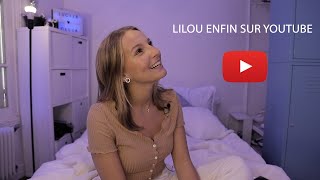 LILOU ENFIN SUR YOUTUBE