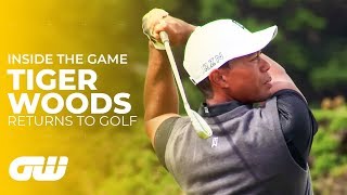 The Return of Tiger Woods | Inside The Game | Golfing World Profile