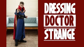 Dressing Dr Strange - Making of a Cosplay costume