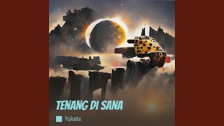 Tenang di Sana (Remastered 2024)