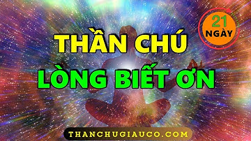 [Lắng Nghe Mỗi Sáng và Tối] Thần chú Biết Ơn thực hành hàng ngày!