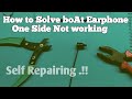 How to Solve bOAt Rockerz Earphone one side not working || Happy New year 2021
