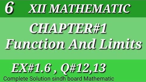 6||Function and Limits||Chap#1||Ex#1.6||Q#12,Q#13||Class-12||Mathematics||Sindh board||📚🎒