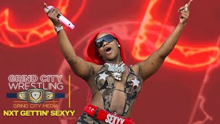NXT Gettin' Sexyy | Grind City Wrestling