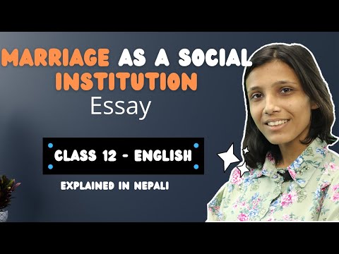 Marriage as a Social Institution in Nepali | Class 12 English Summary || By Steven L. Nock - Gurubaa