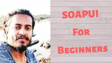 SoapUI Tutorial For Beginners | An Introduction To SoapUI  | Session 1