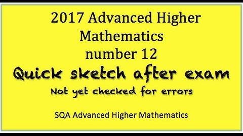 2017 SQA Advanced Higher Mathematics No. 12