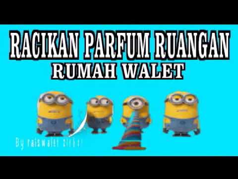  cara jitu membuat parfum ruangan rumah walet YouTube