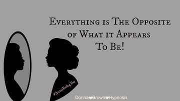 Everything is The Opposite