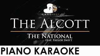 The National - The Alcott feat Taylor Swift - Piano Karaoke Instrumental Cover with Lyrics