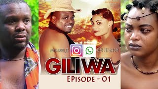 GILIWA Episode - 01 ( Latest Movie MUSSA BANZI Bongo Movie )