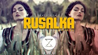 "Rusalka" | Ethnic | Tribe | Trap | Club | Beat | Instrumental | Produced by ZwiReK chords