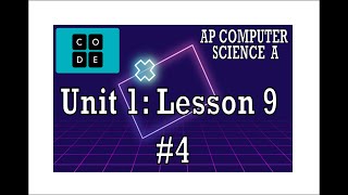 AP CS A - Code.org: Unit 1: Lesson 9 #4 (2022) Net Worth