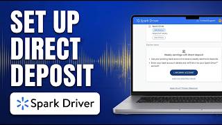 How To Set Up Direct Deposit On Spark Driver 2026 - Full Breakdown