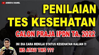 PENILAIAN TES KESEHATAN CALON PRAJA IPDN TAHUN 2022 || CARA MENILAI STATUS KESEHATAN || screenshot 1