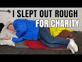 I slept out rough for charity