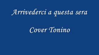 Video-Miniaturansicht von „Arrivederci a questa sera     Battisti  Cover Tonino“