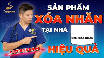 KEM XÓA NHĂN - Các Sản Phẩm Giúp Loại Bỏ Nếp Nhăn Tại Nhà Cùng | Dr Ngọc