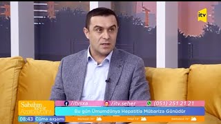 Qastroenteroloq-hepatoloq Aqil Ağakişiyev ilə hepatitin müasir müalicə üsullarından danışdıq