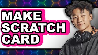 How to Make Scratch Card (New 2025)