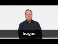 How to pronounce LEAGUE in American English