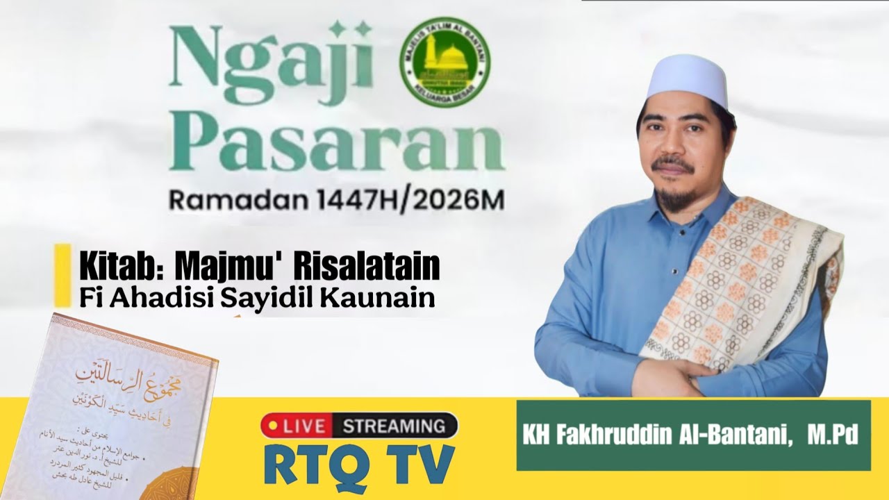 06 | Ngaji Pasaran Ramadhan 1447 H Kitab Majmu Risalatain I KH Fakhruddin Al-Bantani