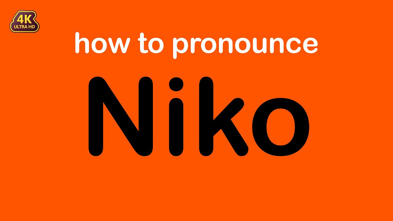 how to pronounce Niko correctly - YouTube