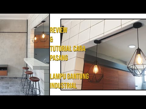 Membuat Lampu Gantung Industrial, Minimalis / Lampu cafe. 