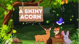Sammy the Squirrel and Friends: The Shiny Acorn Quest!