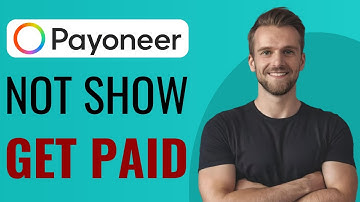 How to Fix Payoneer Get Paid Not Showing - Easy Fix (2025)