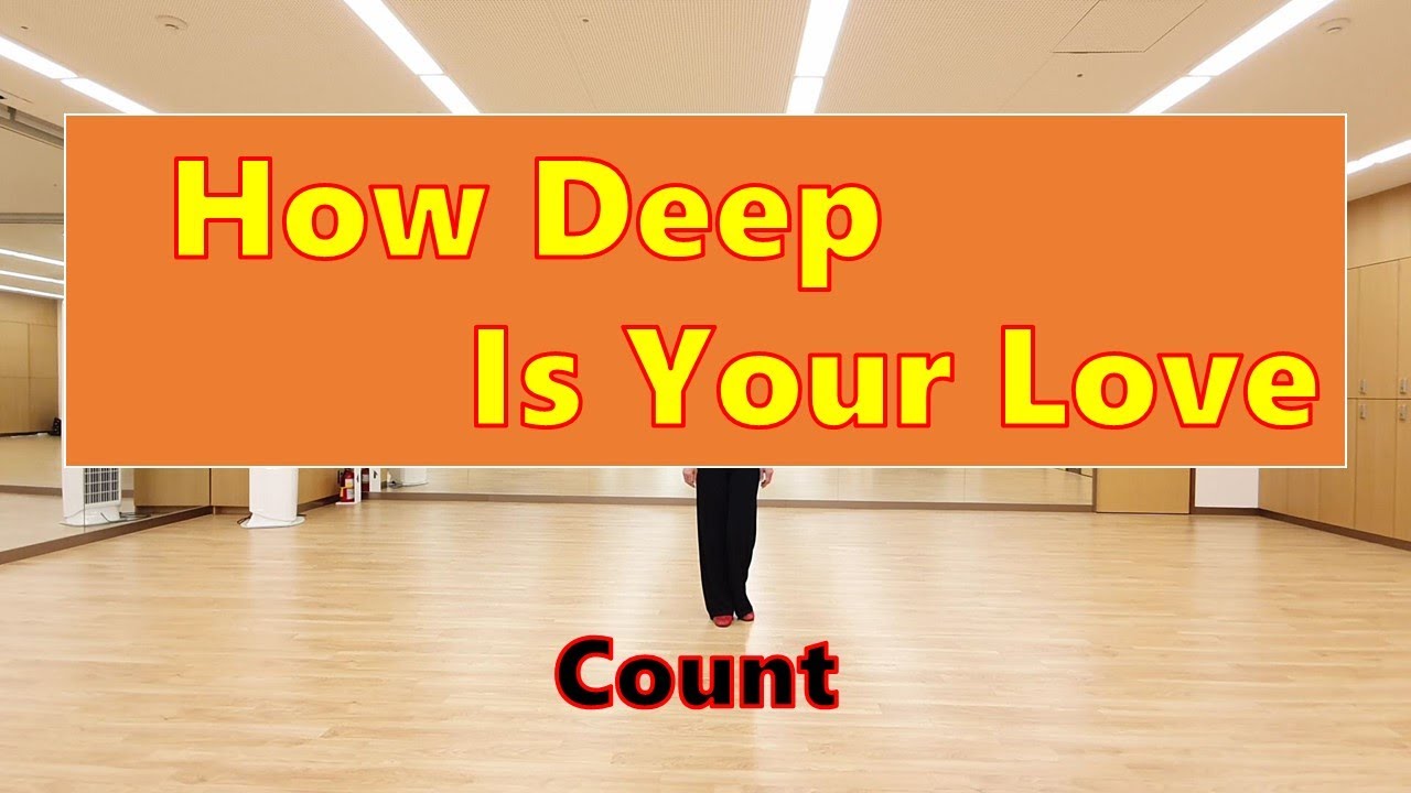 How Deep Is Your Love Line Dance  - Count