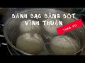 Cách Làm Bánh Bao Bằng Bột Vĩnh Thuận