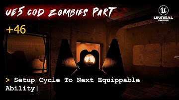 UE5 CoD Zombies Tutorial Part 46: Setup Cycle To Next Equippable Ability