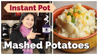 How to Make Best Tasting And Creamy Instant Pot Mashed Potatoes