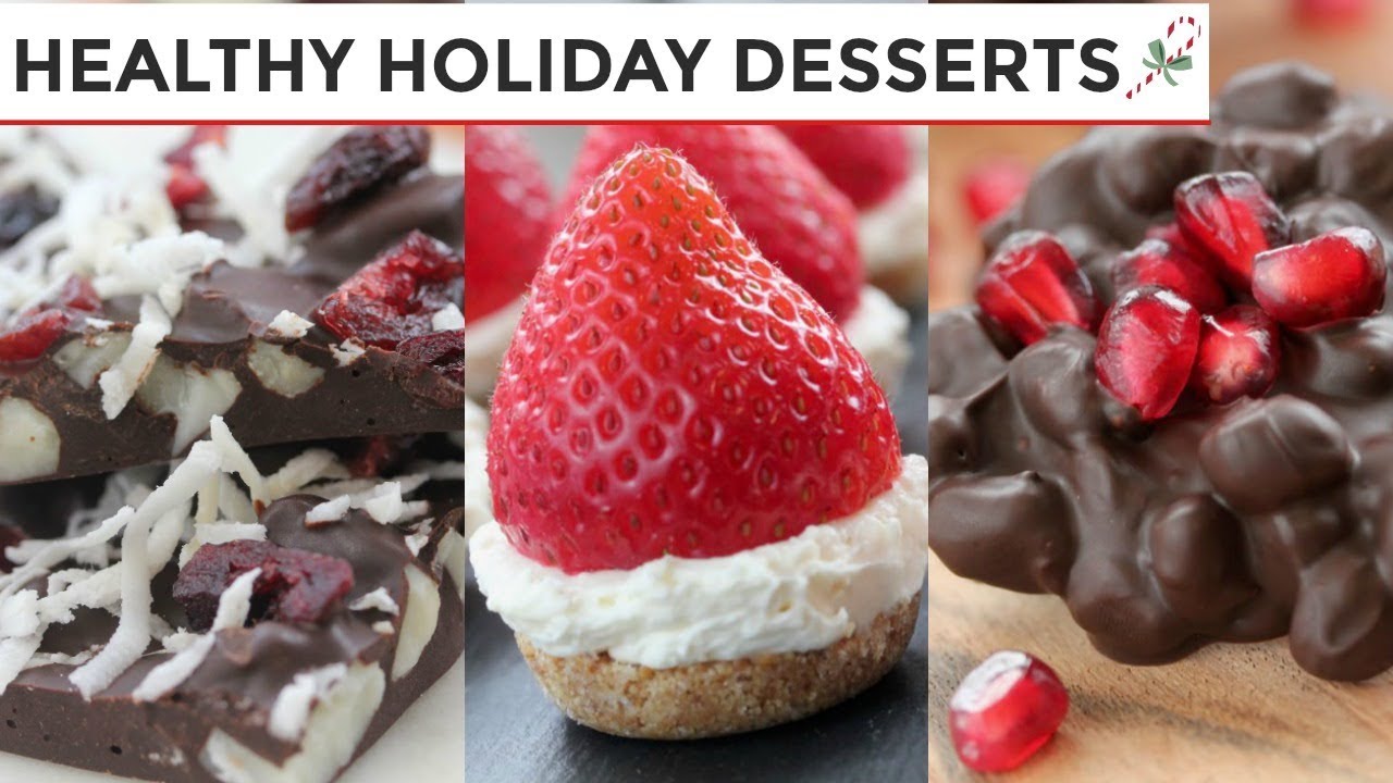 3 Healthy Holiday Desserts | Easy No-Bake Dessert Recipes | Clean & Delicious