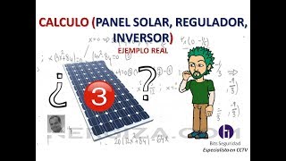 CALCULO (Panel, Regulador e Inversor Solar)  Energía Fotovoltaica