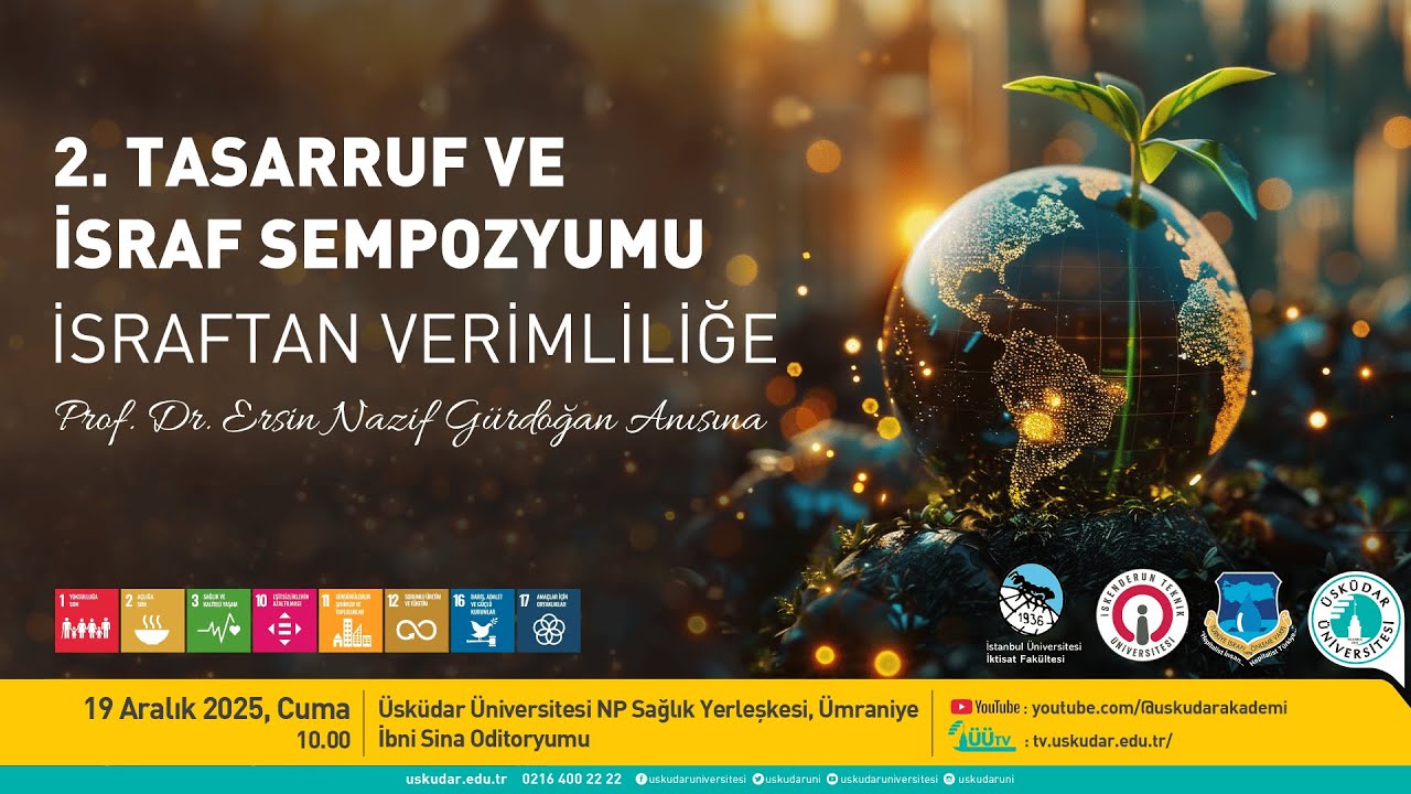 2. Tasarruf ve İsraf Sempozyumu: İsraftan Verimliliğe - YouTube