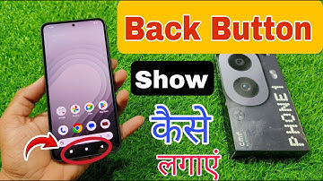 CMF Phone 1 Back Button Kaise Lagaye ? Cmf Phone 1 Back Button Settings
