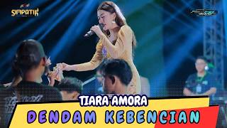 Tiara Amora  Dendam Kebencian  Simpatik   Rexcel Reborn Ketepeng Rowoyoso Pekalongan