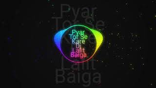 Pyar Tor Se Karew Koi Gunah To Nahi Cg Song  Mix By PinTu BaiGa #DjLalitBaiga