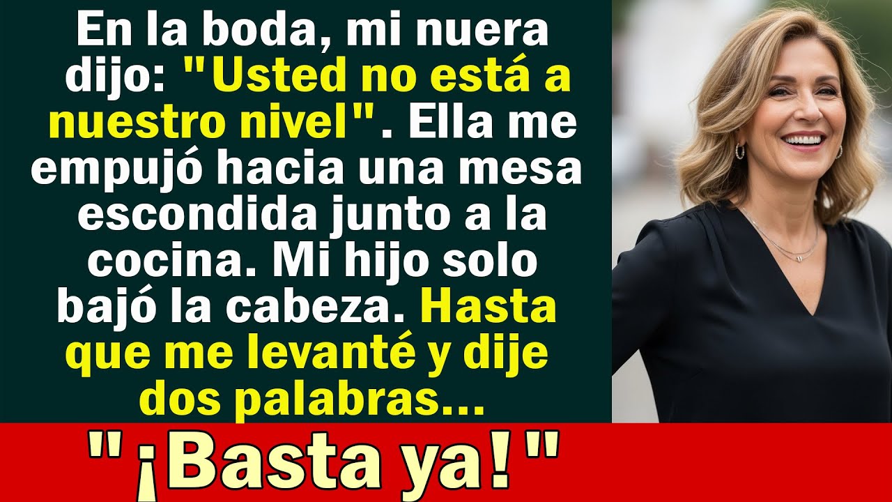 En la boda, mi nuera dijo: 