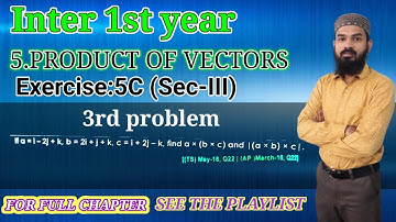 5.Product of Vectors Ex:5c (Sec-III) [3.problem] Intermediate Maths 1A