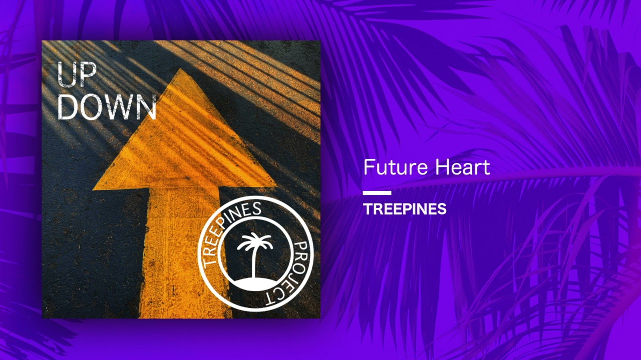 Watch TreePines - Future Heart (Single//Official Audio) on YouTube Watch TreePines - Future Heart (Single//Official Audio) on YouTube