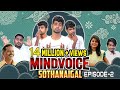 Mind voice sothanaigal  episode 2  comedy  micset